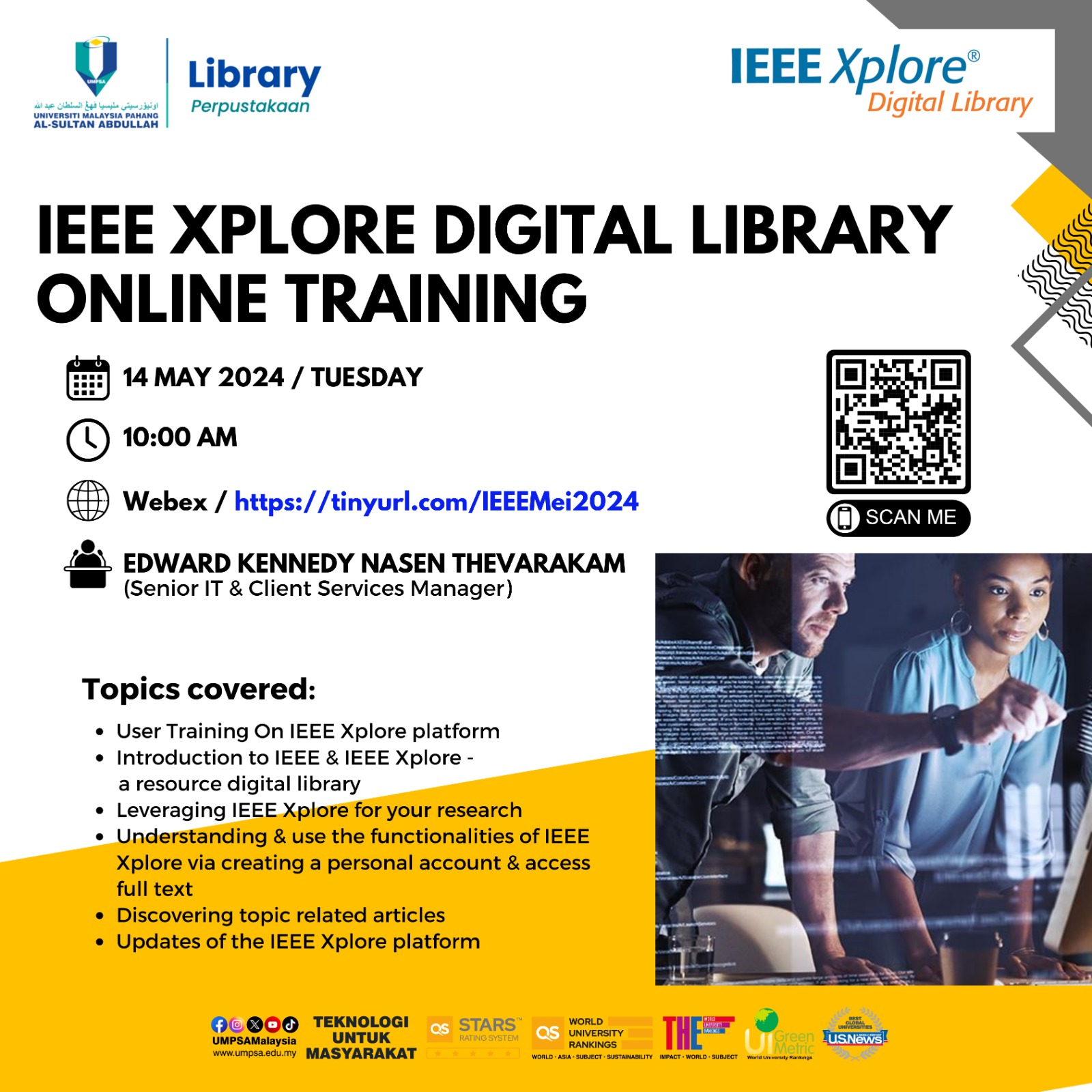 IEEE XPLORE DIGITAL LIBRARY ONLINE TRAINING 14th May 2024 UMPSA Library